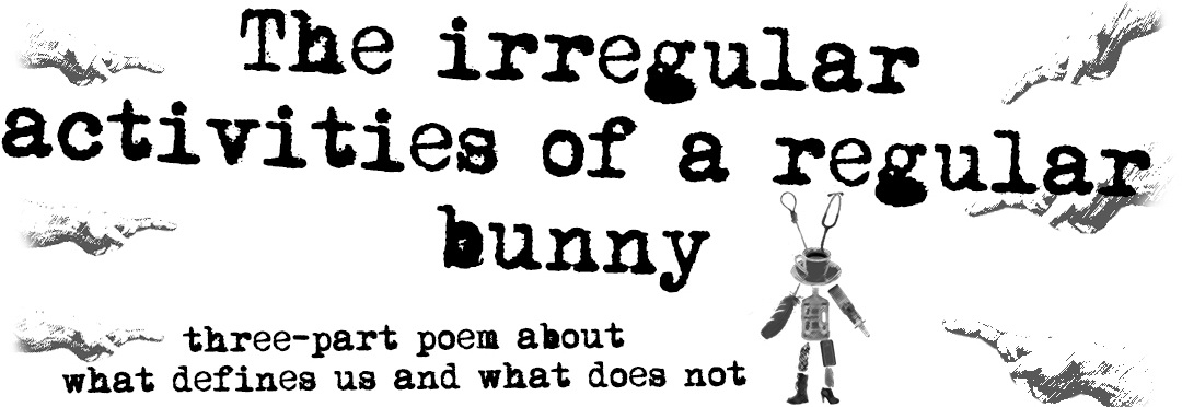 The irregular activities of a regular bunny